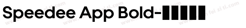 Speedee App Bold字体转换